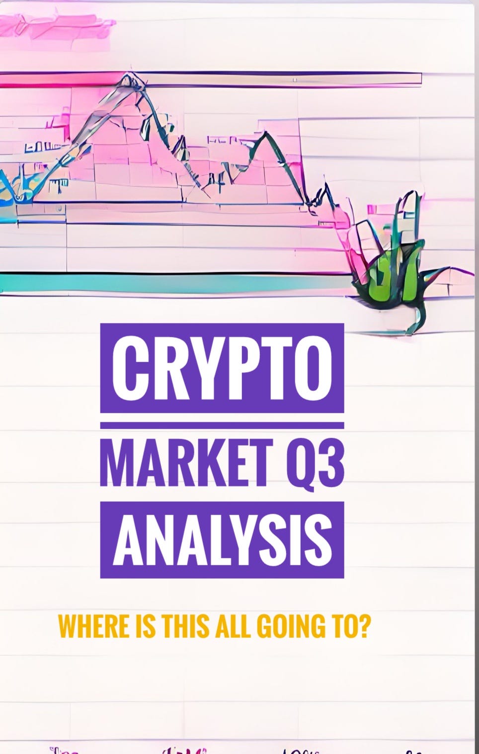 A Quarterly Analysis: What to expect from Q3 in Crypto Markets, i.e. Bitcoin  | by Rotze od | Coinmonks | Medium