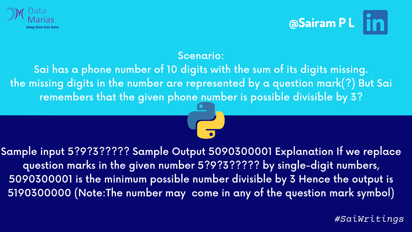 Python interview questions Series-2 Find the missing digits in the number  from the given phone number? | by Sairamdgr8 -- An Aspiring Full Stack Data  Engineer | Medium