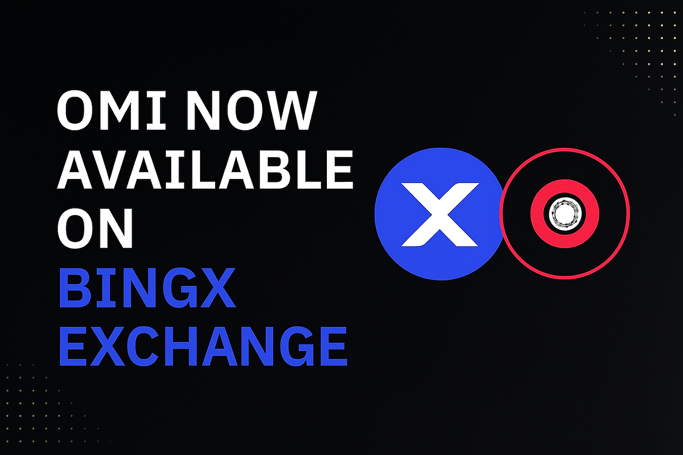 OMI Now Listed on BingX Exchange