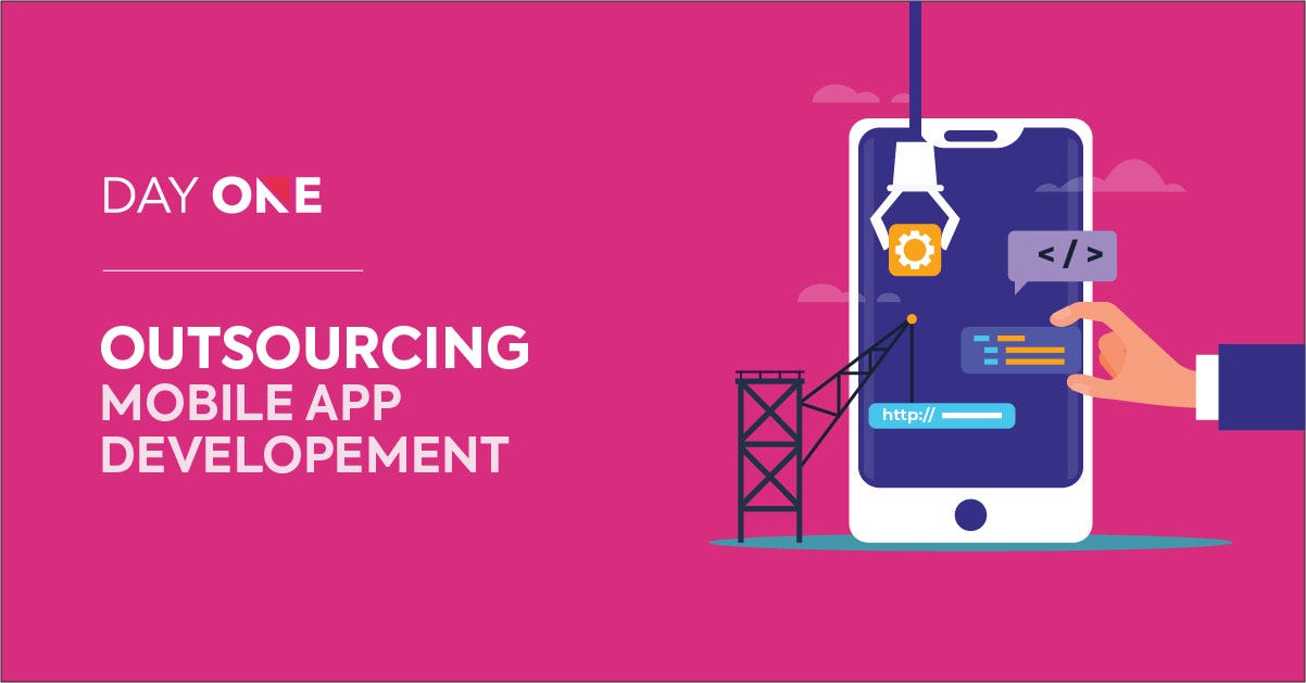 7 Winning Tips for outsourcing mobile app development | by Day One | Medium