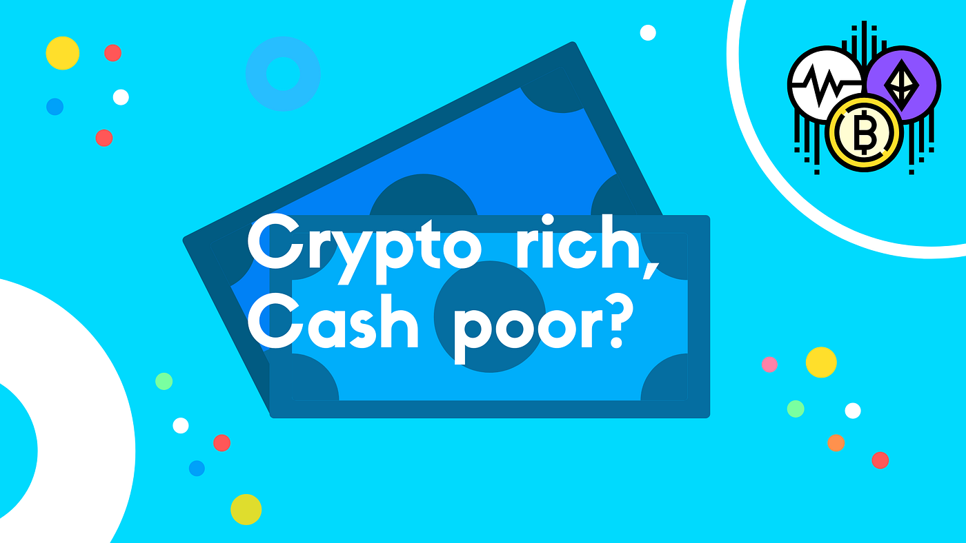 Crypto rich, cash poor? The continued struggle of cashing out on  cryptocurrency earnings. | by Upstream | Medium