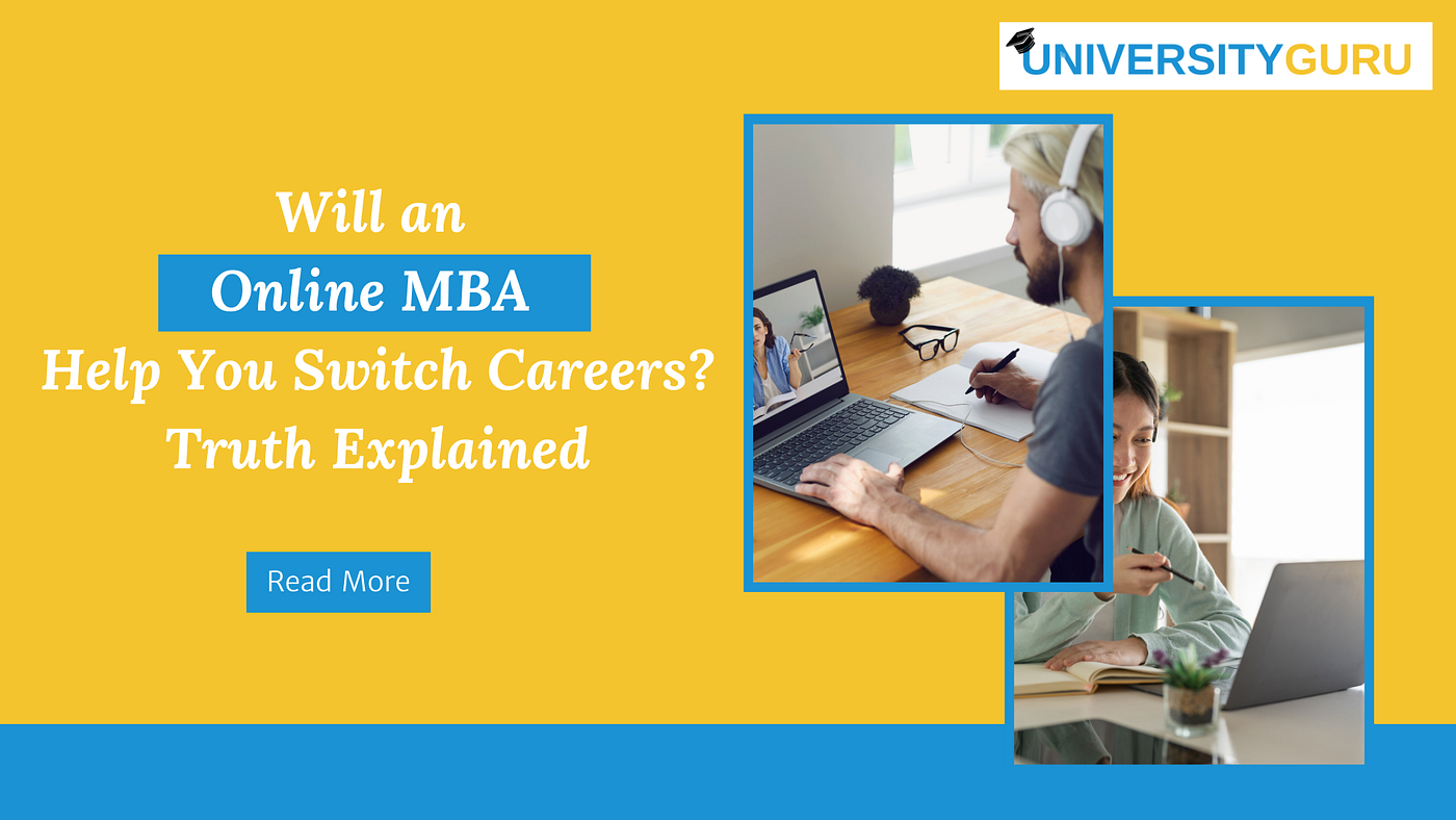 Will an Online MBA Help You Switch Careers? Truth Explained