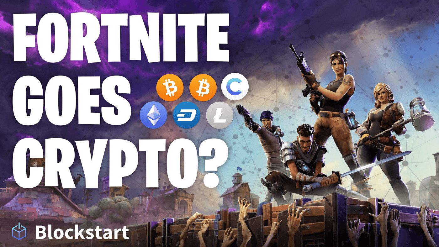 How Fortnite Could Go Crypto. Intro to Fortnite & Their Success | by Caleb  Stultz | Cache Token | Medium