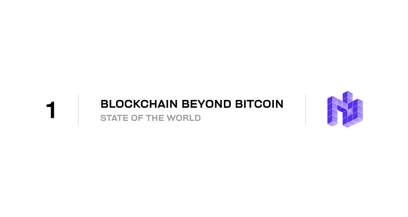 State of the World. Blockchain Beyond Bitcoin | Lecture 1 | by Achal  Srinivasan | Rice Blockchain | Medium