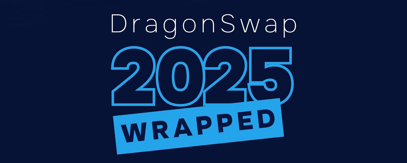 DragonSwap 2025 Wrapped
