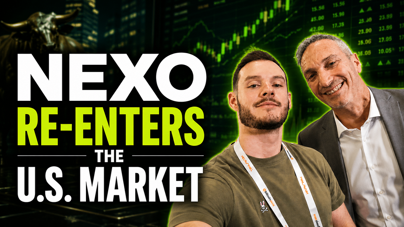 🎙️ Ep. 728 Nexo | NEXO Comes Back to the U.S. Market (feat. Neil Steinhardt)