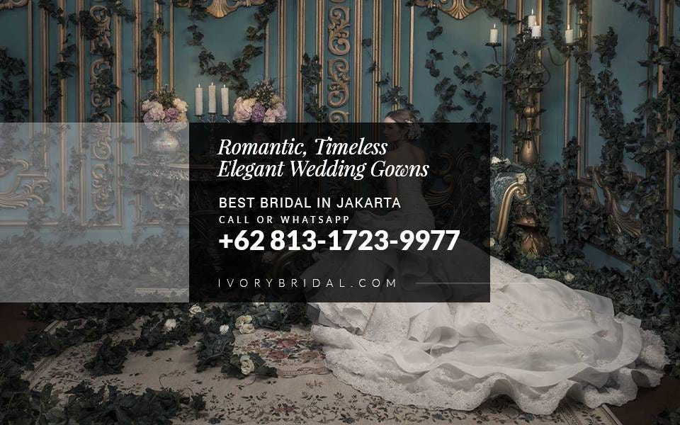 RECOMMENDED! +6281317239977  Wedding And Bridal Boutique | by Bridal  Jakarta | Medium