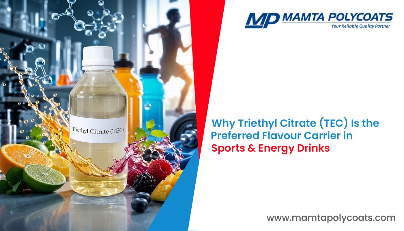 Why Triethyl Citrate (TEC) Is the Preferred Flavour Carrier in Sports & Energy Drinks