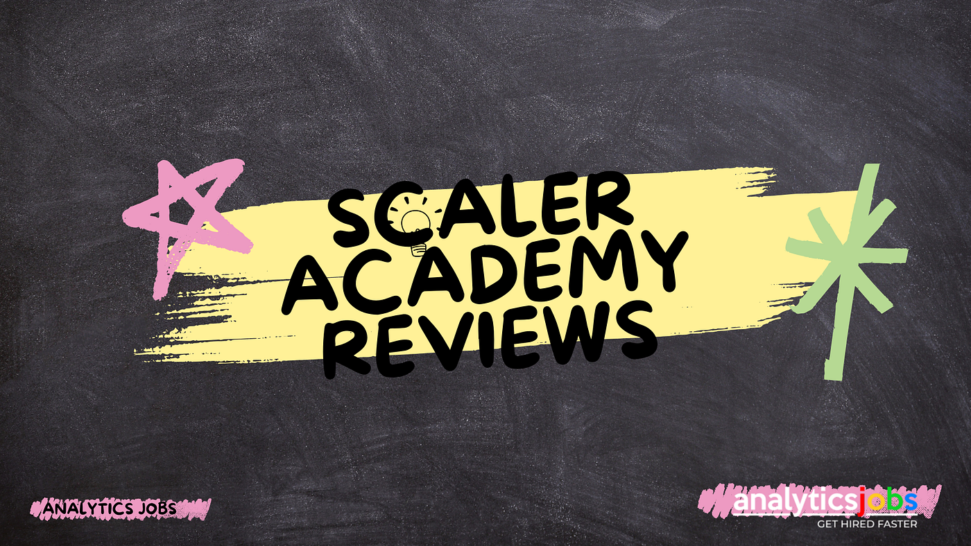 Scaler Academy Reviews: The Ultimate Guide [Quora, Reddit & Google Reviews]