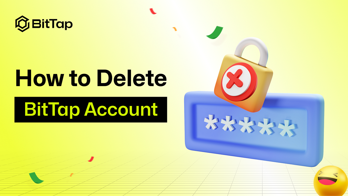 How to Delete Your BitTap Account