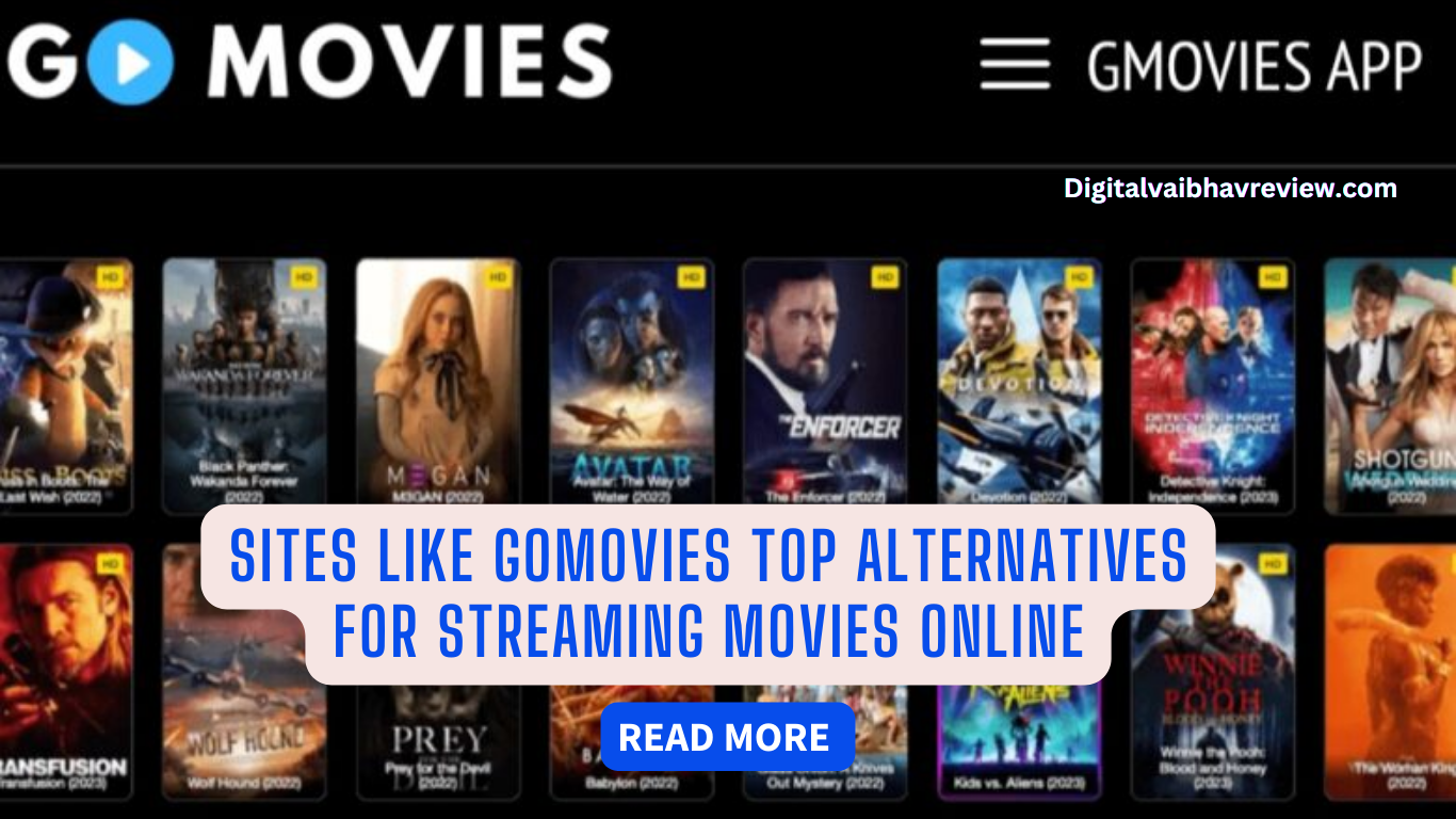 Sites Like Gomovies: Top Alternatives for Streaming Movies Online | by  Digitalvaibhavreview | Medium