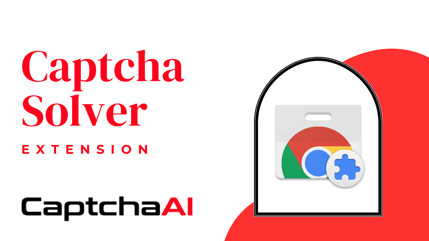 How to Solve Captcha using Captcha Solver Extension | by Global Tech | Jan,  2024 | Medium