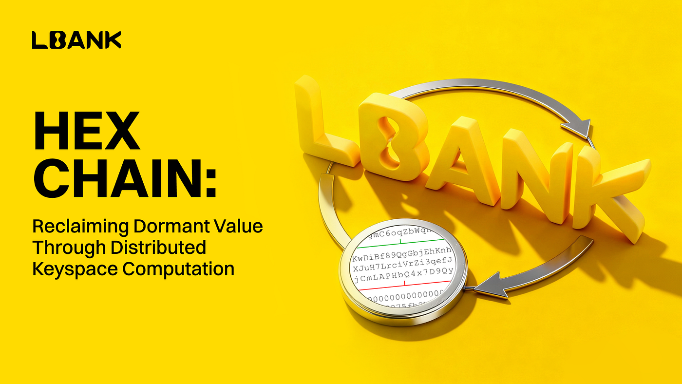 HEX Chain: Reclaiming Dormant Value Through Distributed Keyspace Computation