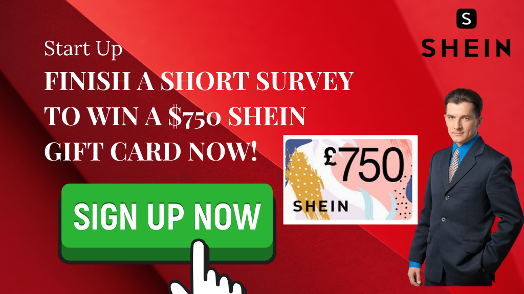 Finish a Short Survey to Win a $750 Shein Gift Card Now!