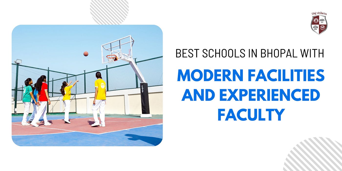 Good Schools In Bhopal With Modern Facilities And Experienced Faculty
