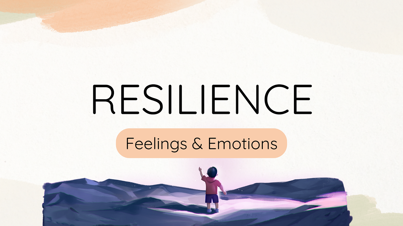 Resilience Beyond Positivity: The Science of Feeling a Full Range of Emotions