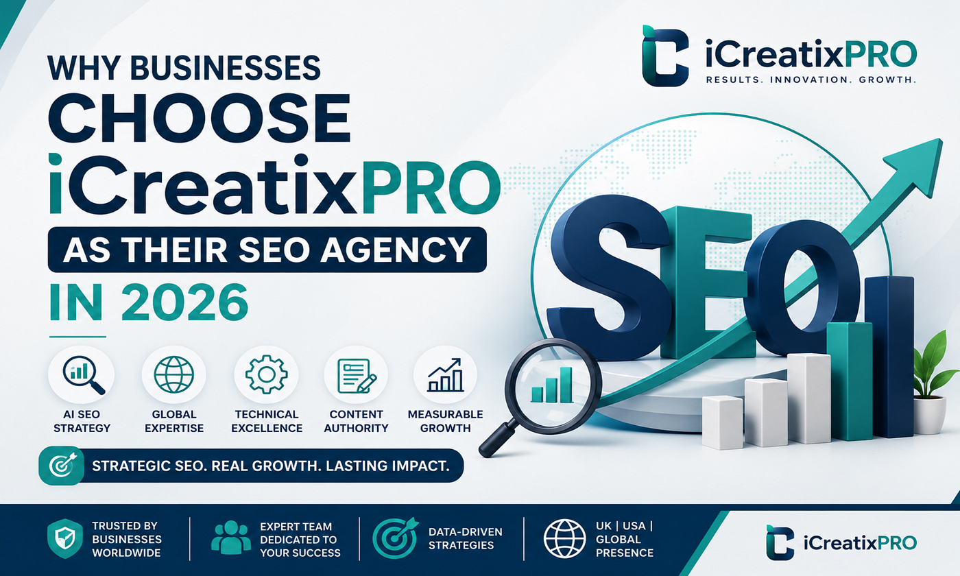 Why Businesses Choose iCreatixPRO as Their SEO Agency in 2026