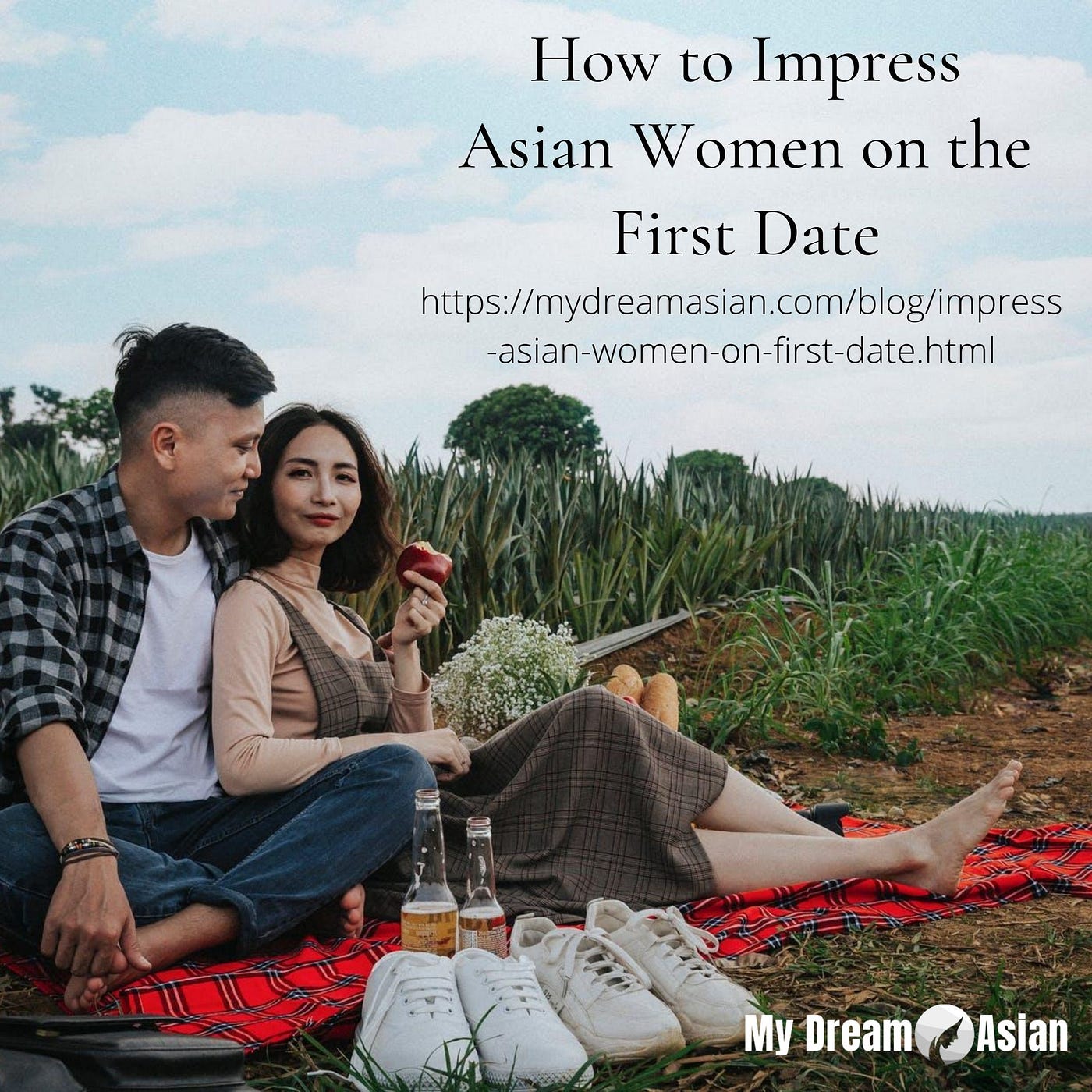 How to Impress Asian Women on the First Date | by Yasmin Del Rosario |  Medium