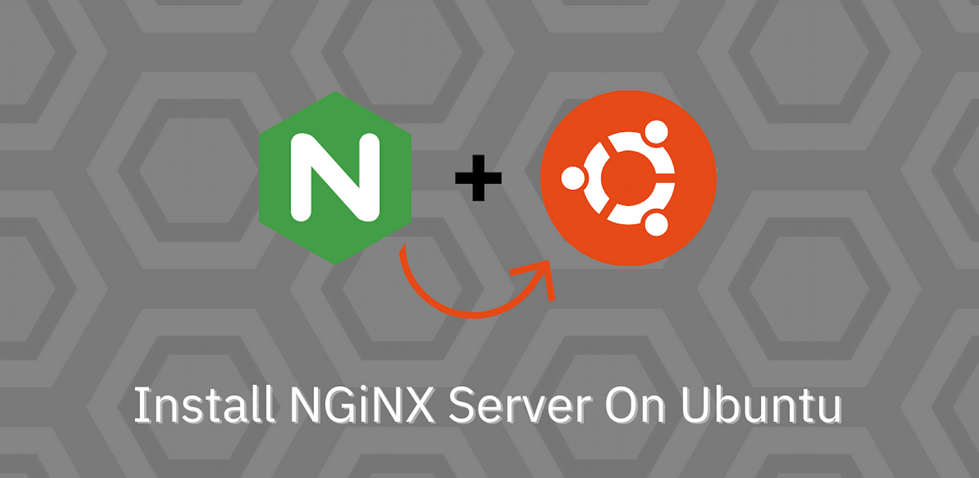 How To Deploy Nginx Server On Ubuntu 18.04 LTS | by Ray Sylverne | Medium