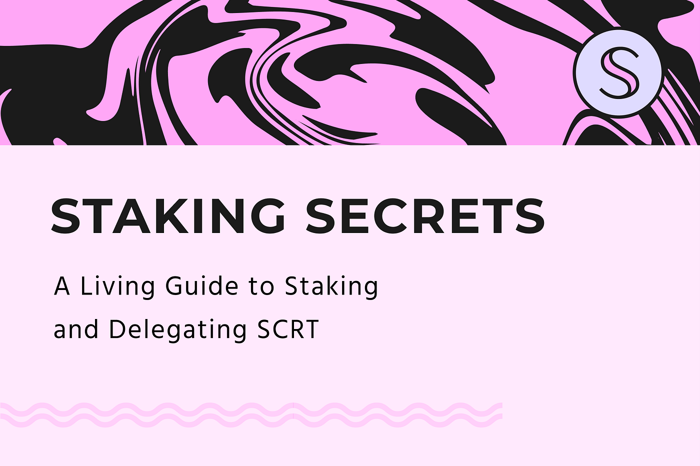 Staking Secrets: Een simpele uitleg om te staken en delegaten van SCRT | by  Secret Network Nederland | IGC Translated Archive PART 1 | Medium