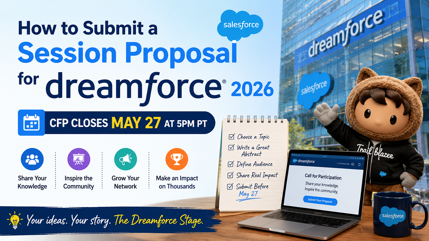 Dreamforce 2026 CFP Guide: How to Get Your Session Proposal Noticed