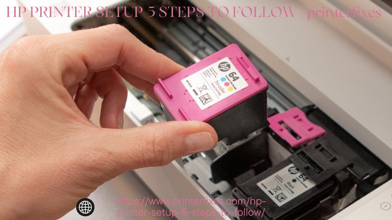HP PRINTER SETUP-5 STEPS TO FOLLOW | printerfixes | by Lawrance | Medium