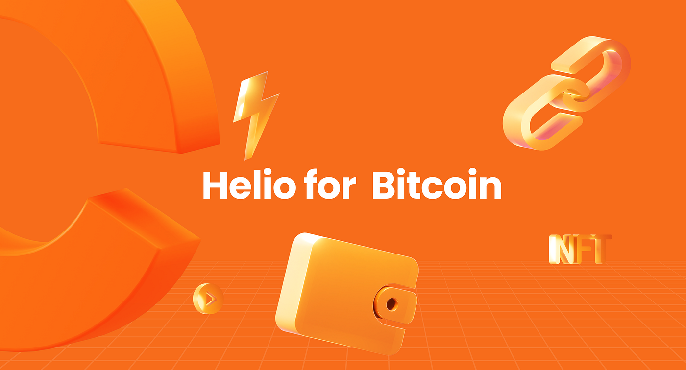 Helio for Bitcoin: Uniting Web3 and Unparalleled Decentralisation | by  Stijn | Helio | Medium