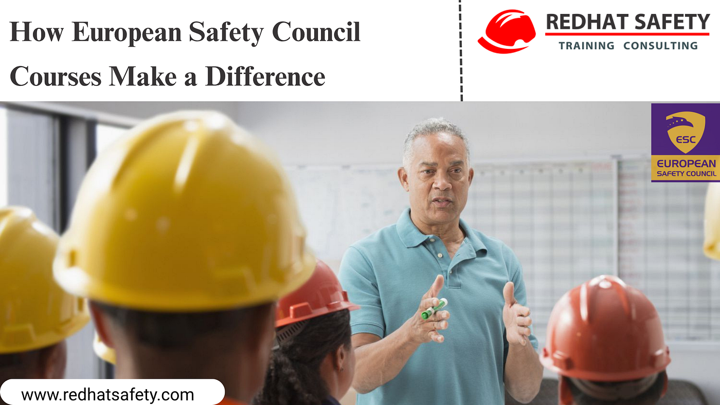 How European Safety Council Courses Make a Difference