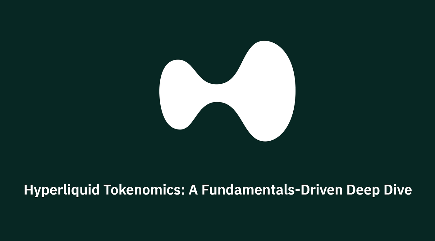 Hyperliquid Tokenomics: A Fundamentals-Driven Deep Dive | by Lulu Kim |  nonce Classic | Medium