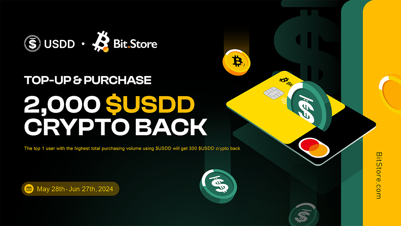 Top-up & Purchase to Share $2,000 in $USDD Crypto Back! | by Bit.Store |  Medium