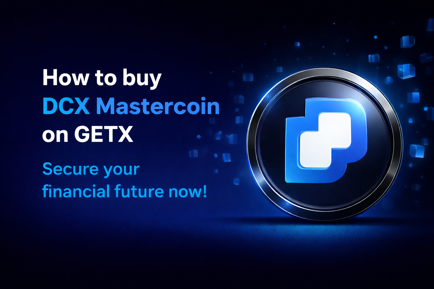 How to Buy DCX MasterCoin on GETX with a Free $25 Voucher
