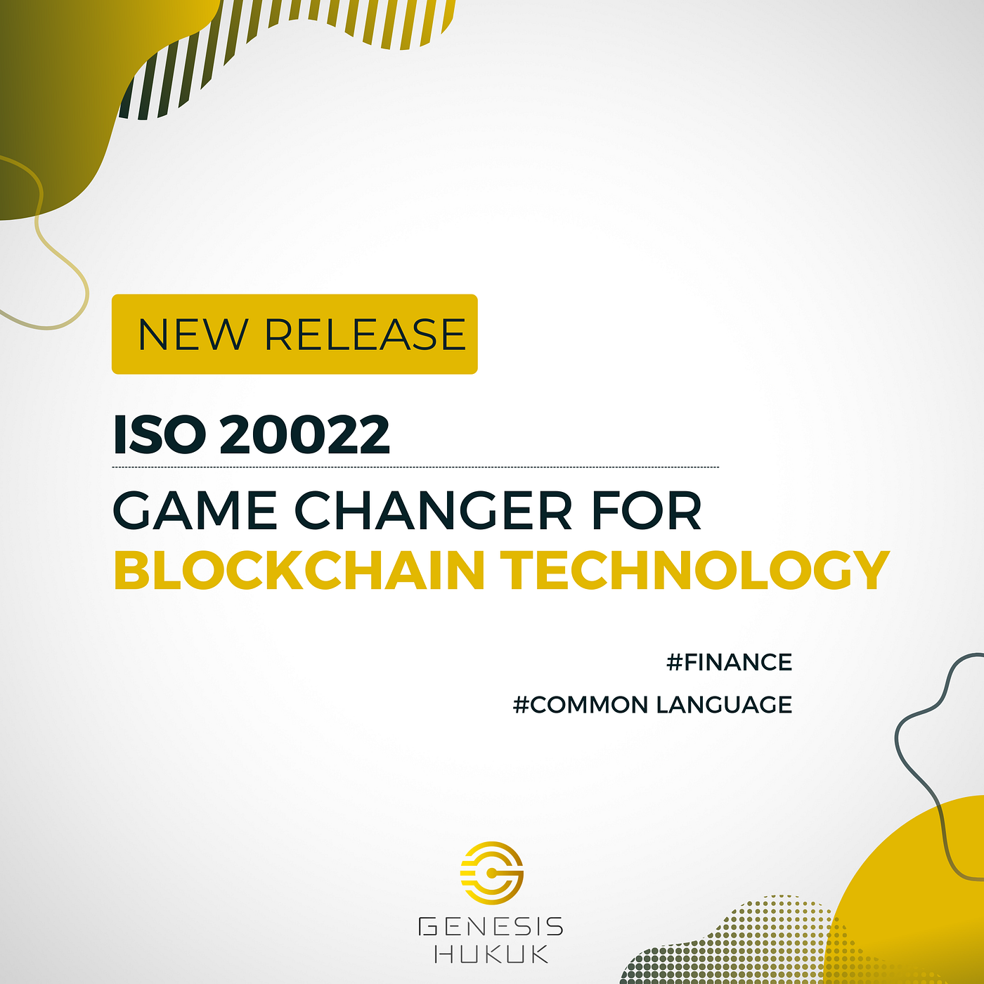 ISO 20022: What a Possible Game Changer in Blockchain Industry | by Sercan  Koç | Genesis Hukuk | Medium
