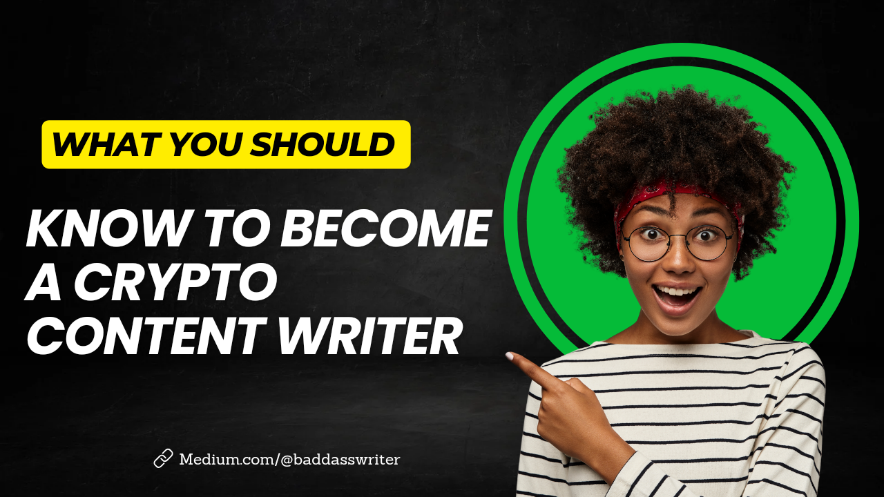 How I Became a Crypto Content Writer with Zero Crypto Knowledge | by Esther  Oguntuase | Medium