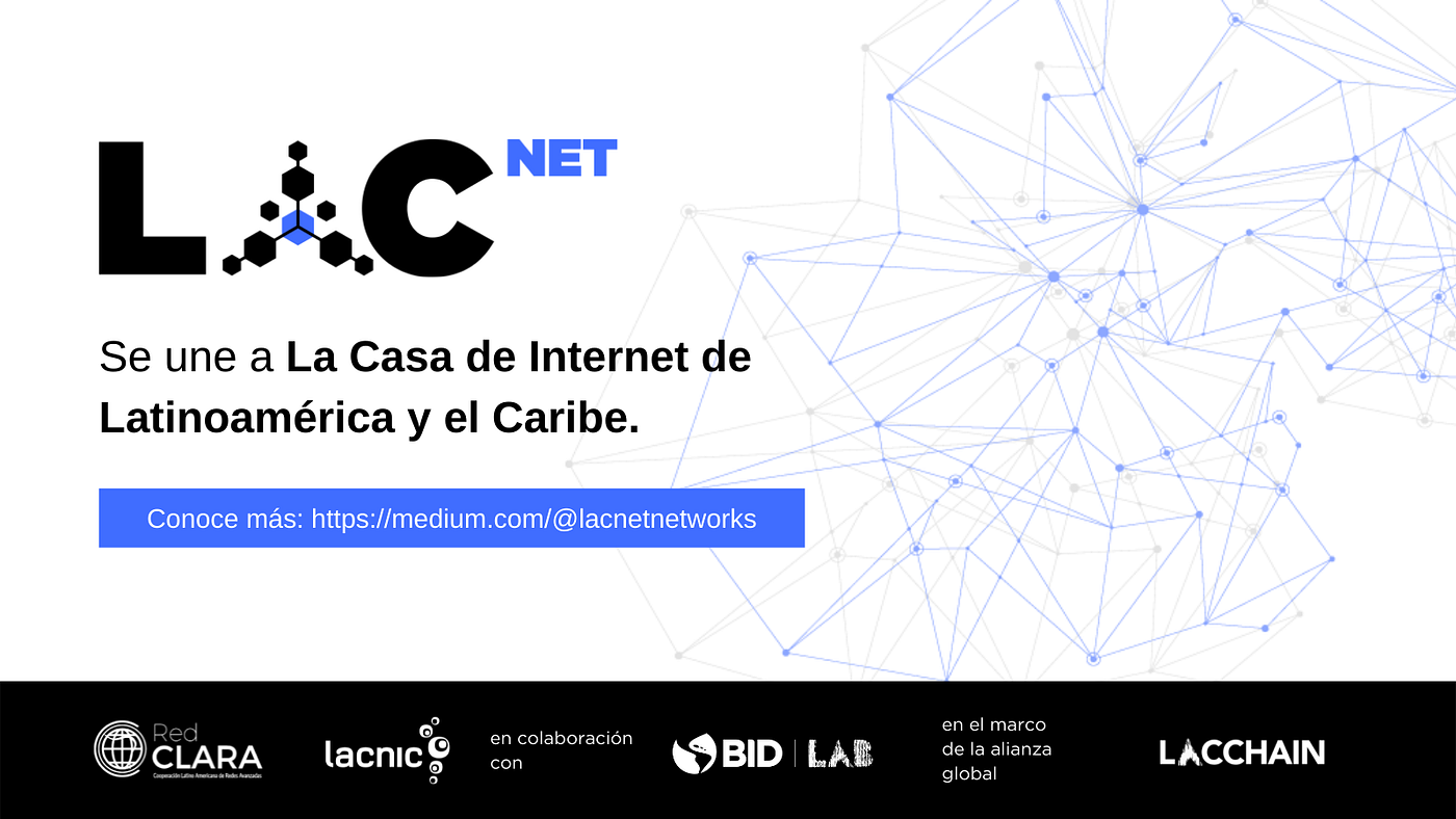 LACNet se une a La Casa de Internet