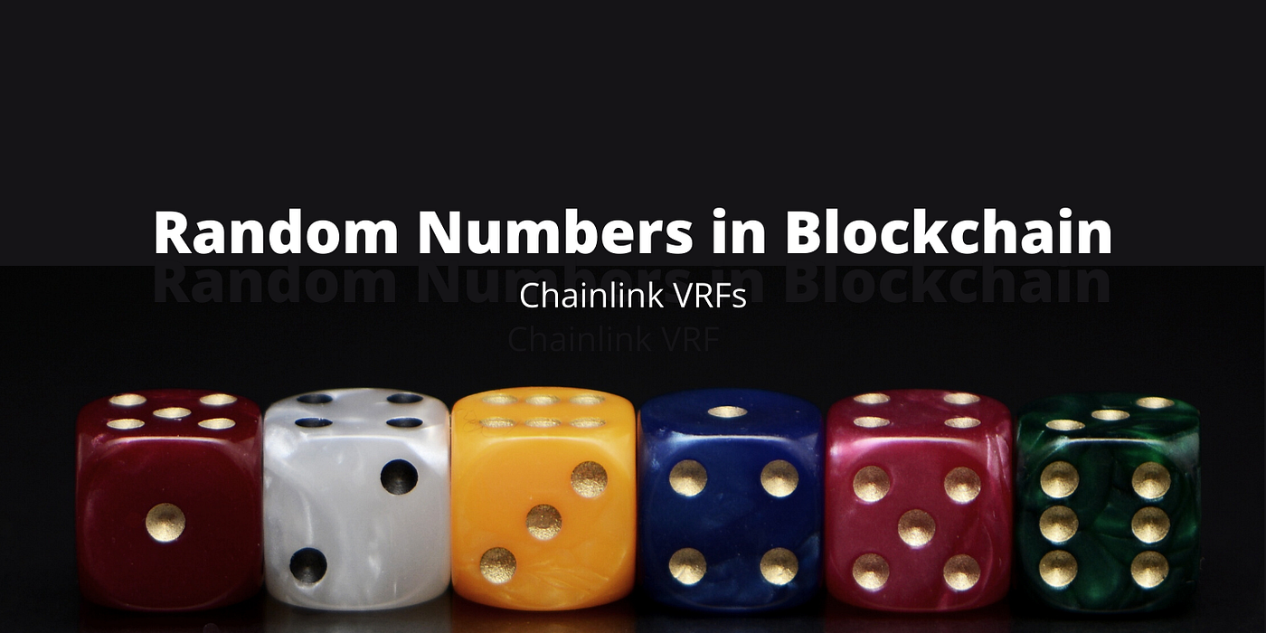 How to Generate Truly Random Numbers in Solidity and Blockchain | by  Patrick Collins | Better Programming