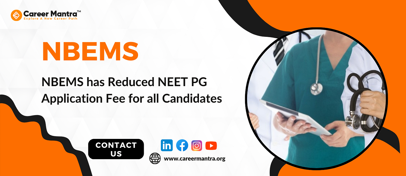 NEET PG Application: NBEMS Reduces NEET PG Application Fee for All Candidates