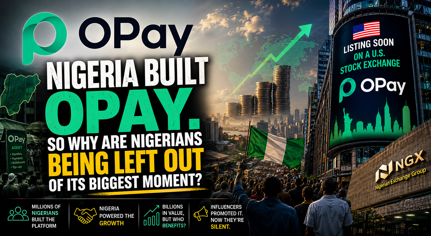 Nigeria Built OPay. So, Why Are Nigerians Being Left Out of Its Biggest Moment?