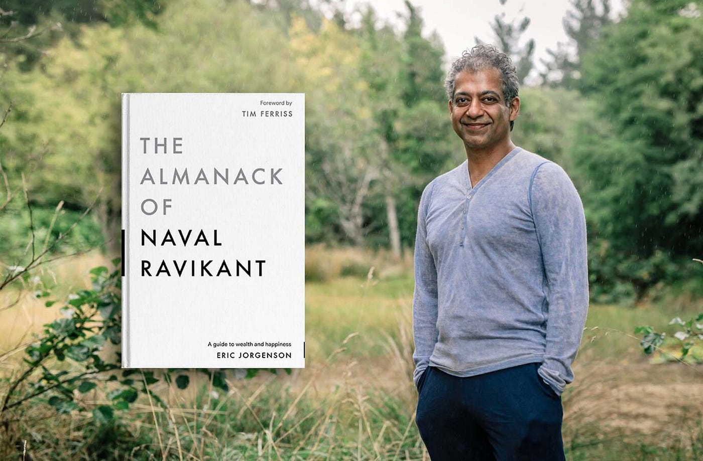 The Almanack of Naval Ravikant. Getting rich is not just about luck…, by  Terrance McArthur