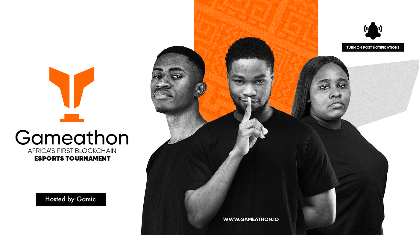 Gameathon Makes History as First Esports Tournament in Africa Powered By Blockchain Technology by Gamic HQ Medium