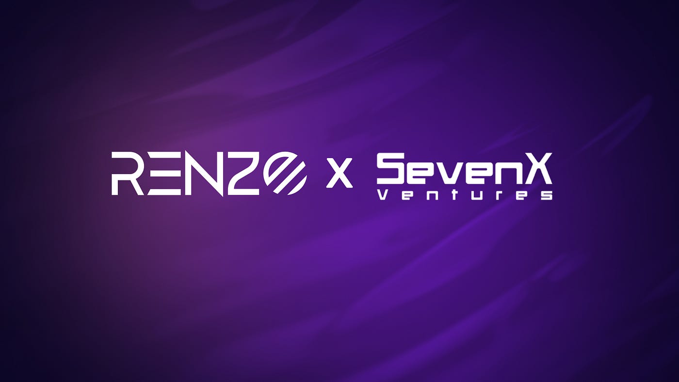 EN」SevenX Ventures: Restaking in Full Swing! How Will Renzo Win the LRT  War? | by SevenX Ventures | Medium