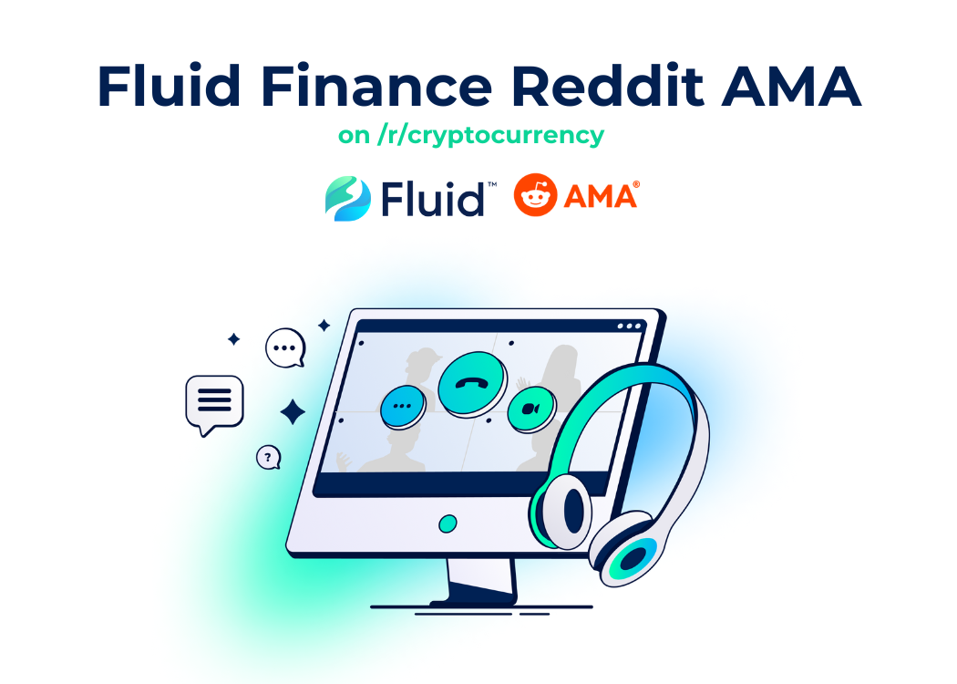 Fluid Finance Reddit AMA | Fluid Finance