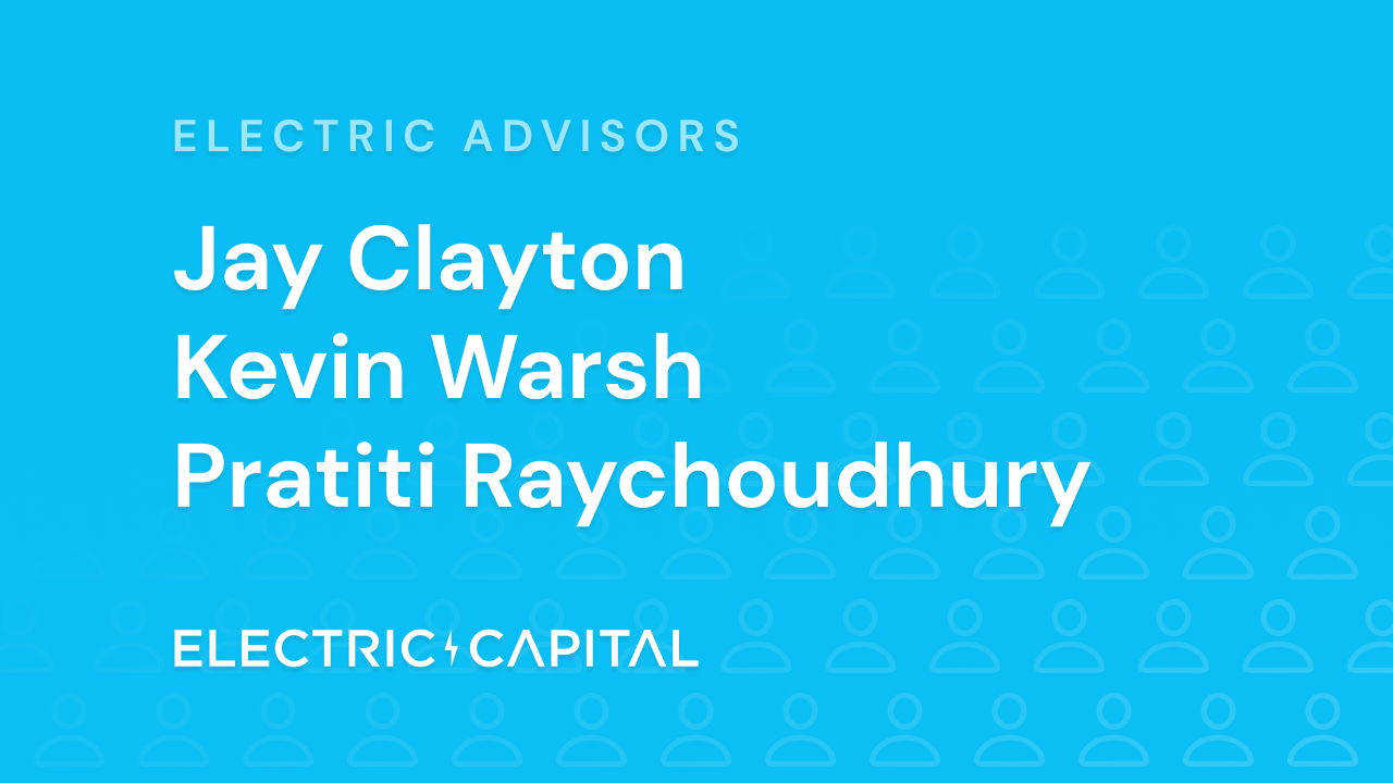 Jay Clayton, Kevin Warsh, & Pratiti Raychoudhury Join as Electric Advisors  | by Electric Capital | Electric Capital | Medium
