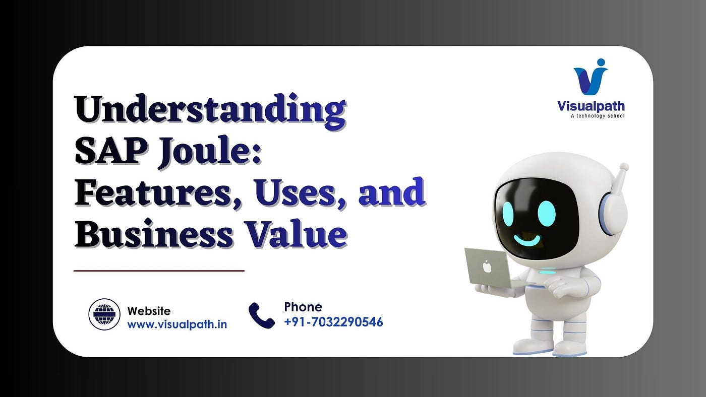 Understanding SAP Joule: Features, Uses, and Business Value