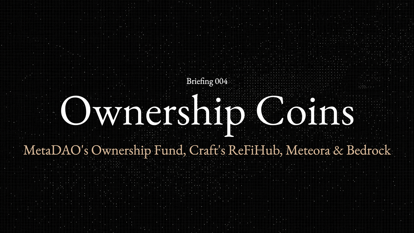MetaDAO Proposes to Seed $2M Ownership Fund, Zinc Cash OTC Decision Market, Craft’s ReFi Hub ICO…