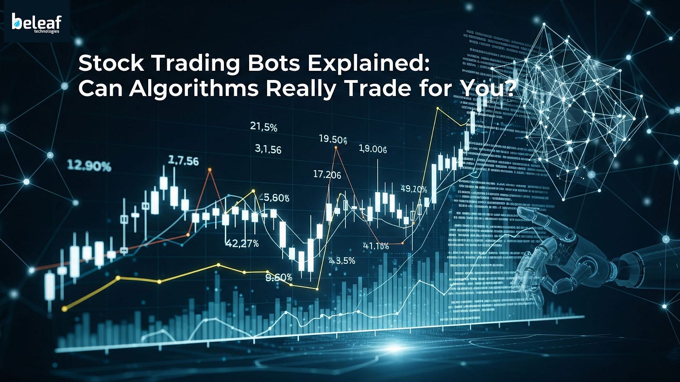 Stock Trading Bots Explained: Can Algorithms Really Trade for You | by  James hall | Medium