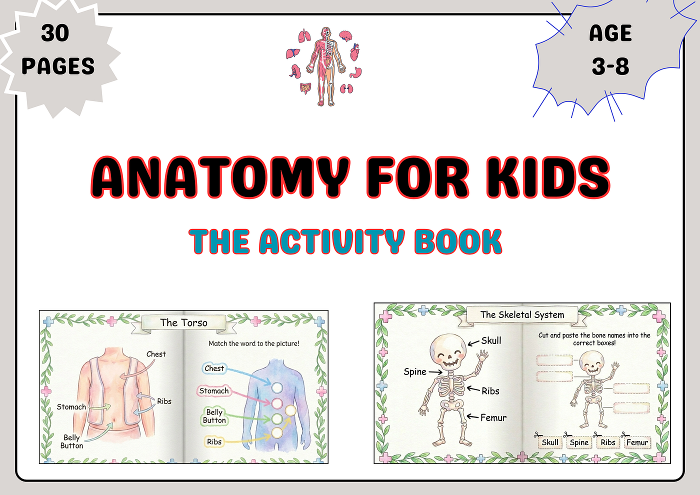 Anatomy for Kids Ages 3–8: 30 Fun Printable Activity Pages — The Human Body Workbook