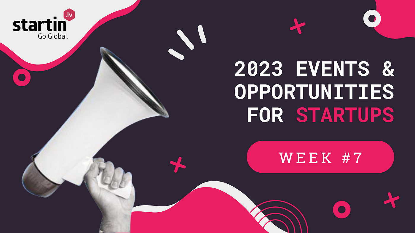 Events & Opportunities For Startups, 2023 Week 7