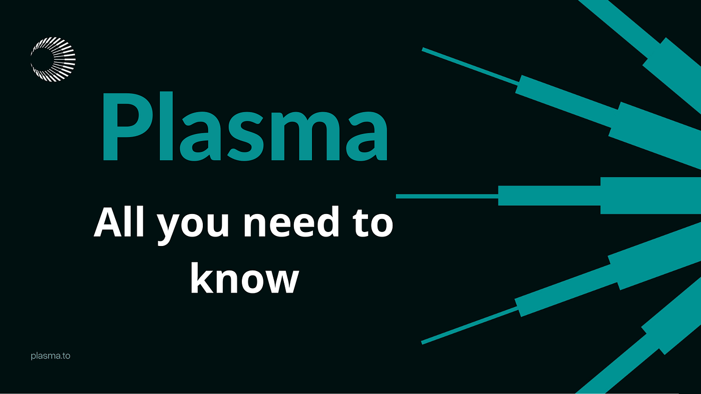 Plasma: A zero-fee, high-speed payment network built on Bitcoin | by YuRii  NFT | Medium