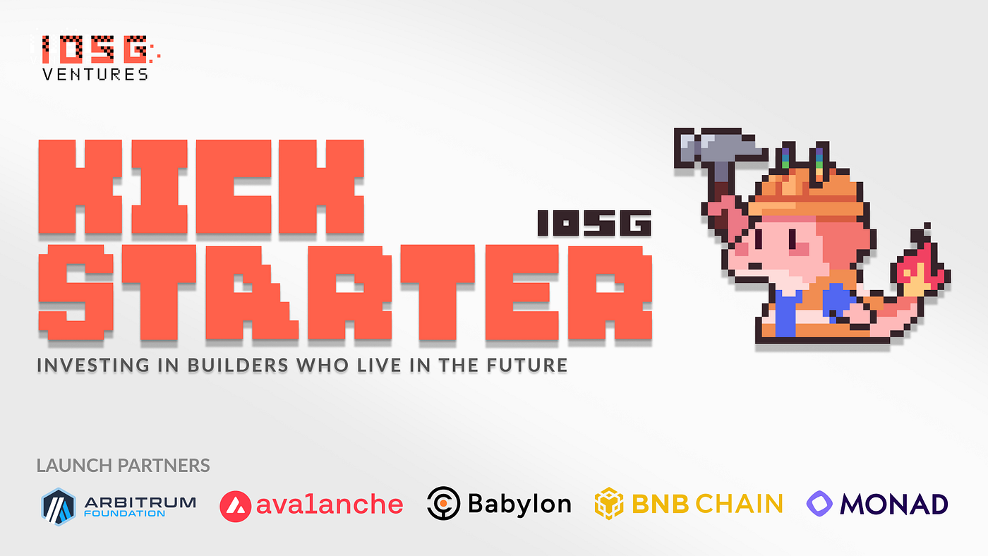 Introducing The Kickstarter Program by IOSG | by IOSG | IOSG Ventures |  Medium