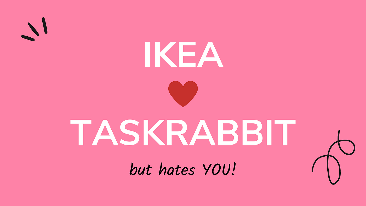 Lo strano caso di Ikea e TaskRabbit | by Francesca Quagliata | Medium